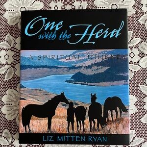 One with the Herd: A Spiritual Journey Book signed by Liz Mitten Ryan. Horses